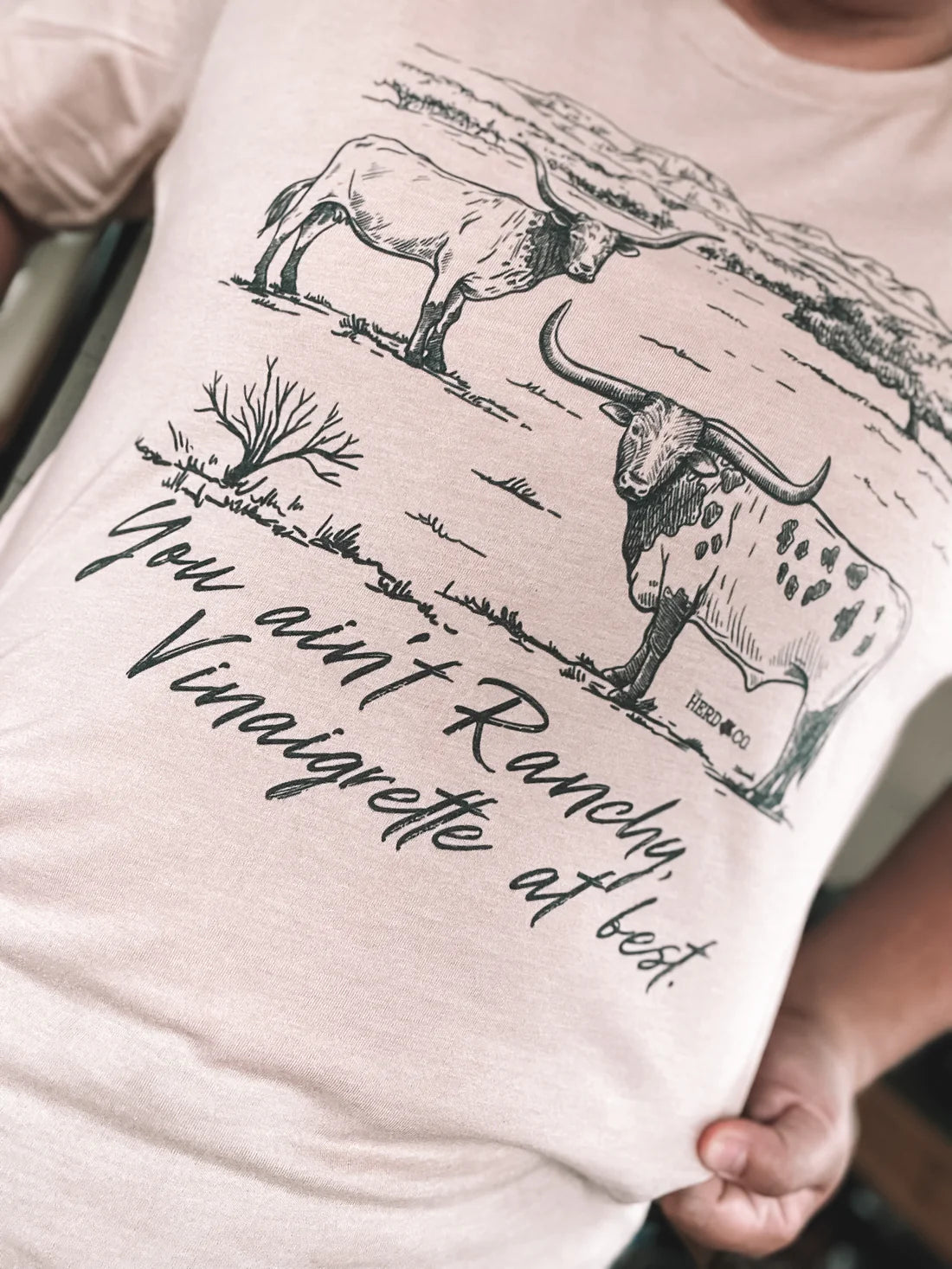 You ain't Ranchy, Vinaigrette at Best ~ Graphic Tee